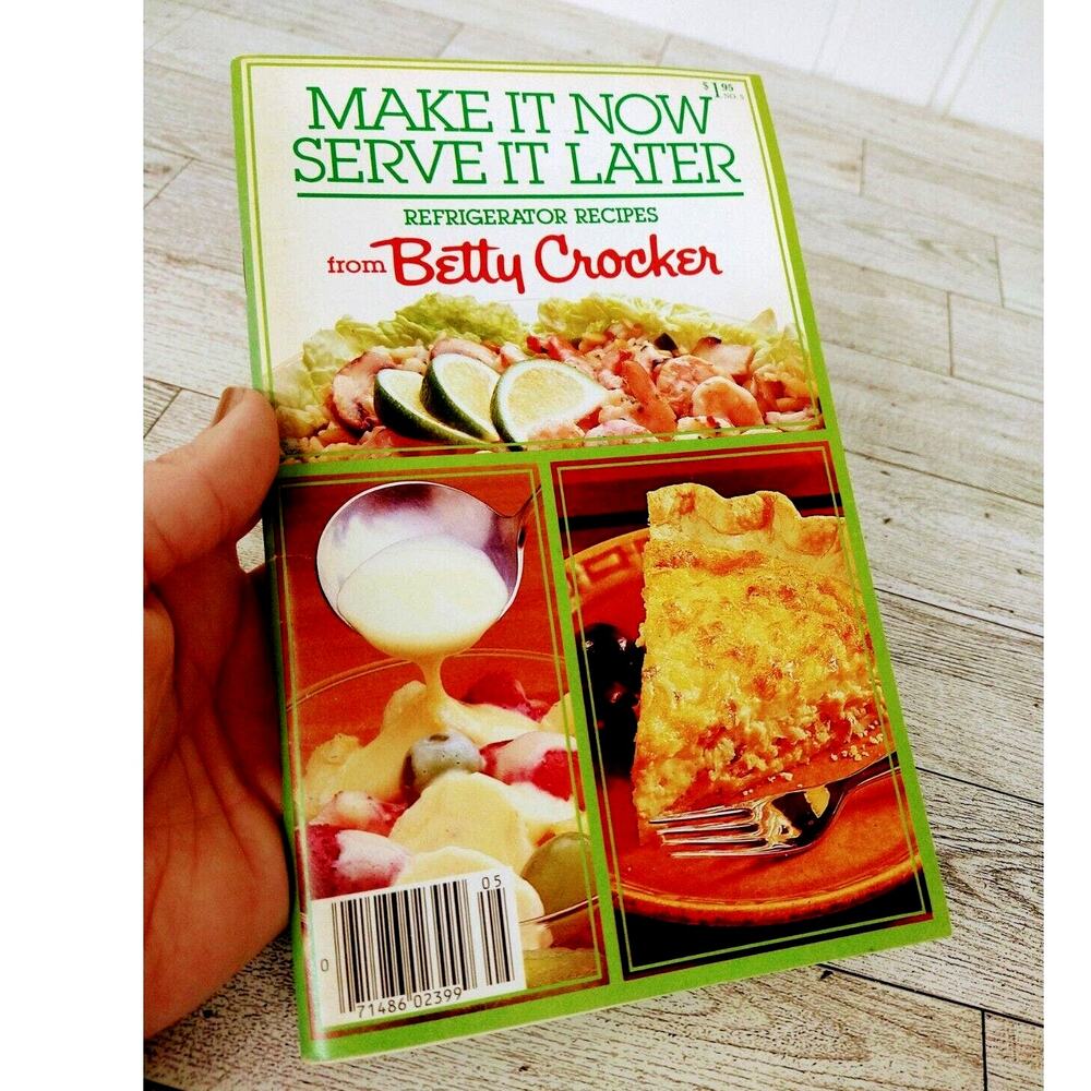 Betty Crocker MAKE IT NOW SERVE IT LATER Vtg 1984 Refrigerator recipes DESSERTS